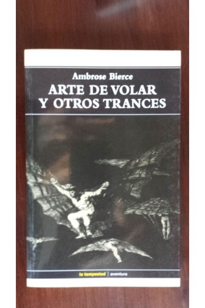 ARTE DE VOLAR Y OTROS TRANCES